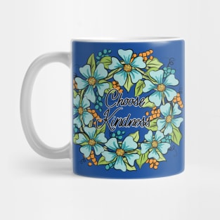 Choose Kindness Floral Wreath Art 2 Mug